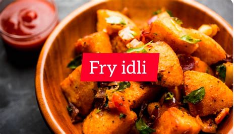 Fried Masala Idli Recipe Masala Idli How To Make Idli Fry Easy And