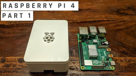 Raspberry Pi 4 Complete Guide Part 1 Hardware 4gb Canakit Max Youtube