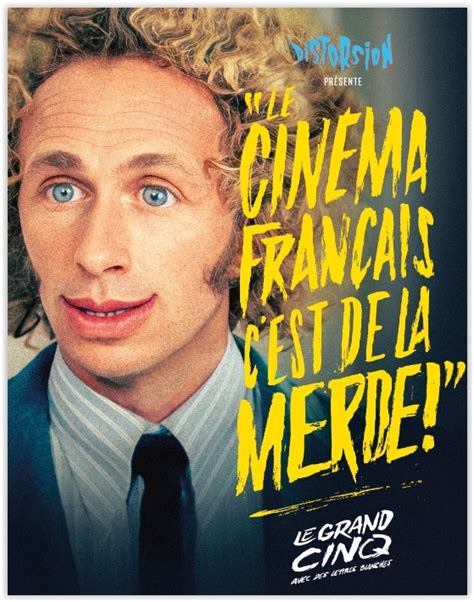 Sur Le CinÉma FranÇais Cest De La Merde Paris Move