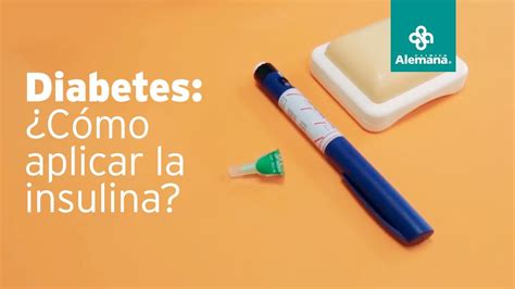 Diabetes C Mo Aplicar La Insulina Cl Nica Alemana Youtube