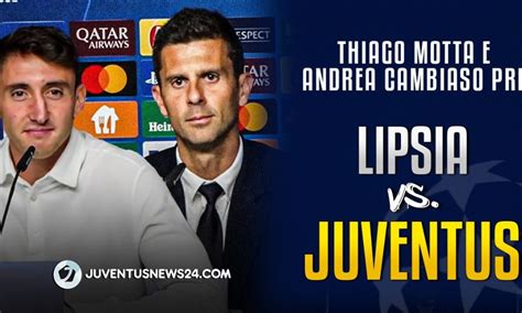 Conferenza Stampa Thiago Motta Cambiaso Pre Lipsia Juve Video