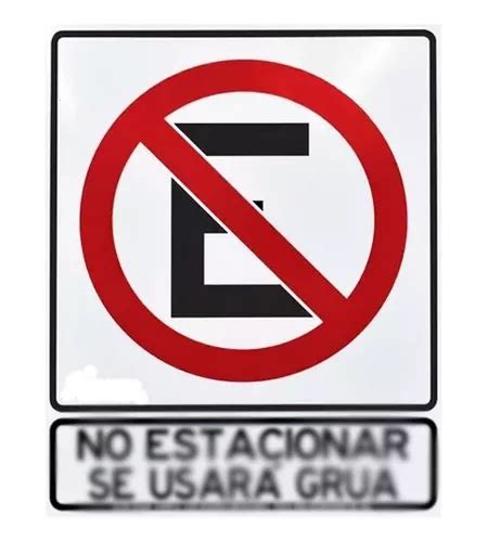 Se Alamiento Letrero No Estacionarse Se Usar Gr A