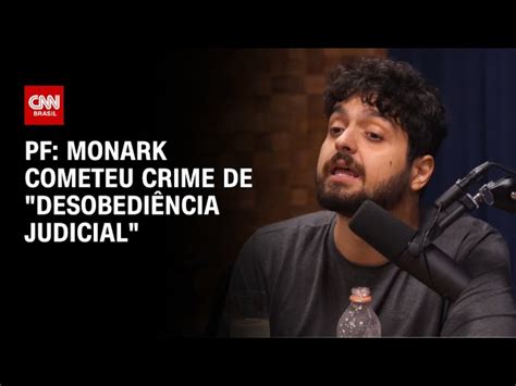 Pf Conclui Que Monark Cometeu Crime De Desobediência à Decisão Judicial