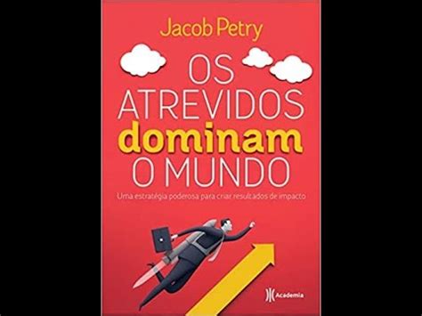 Livro Os Atrevidos Dominam O Mundo Youtube