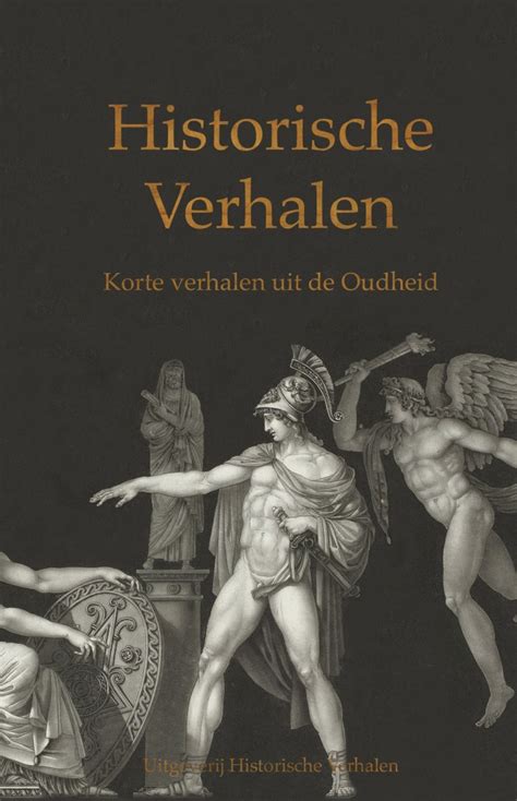 Historische Verhalen Korte Verhalen Uit De Oudheid