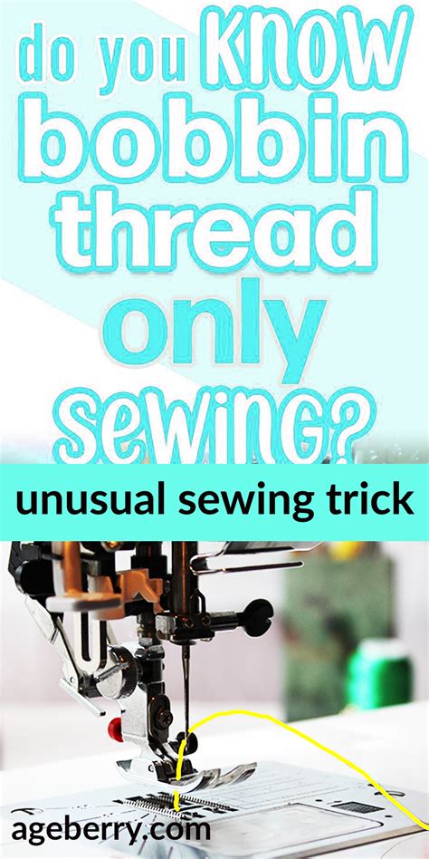 Cool Sewing Trick How To Sew With The Bobbin Thread In The Needle