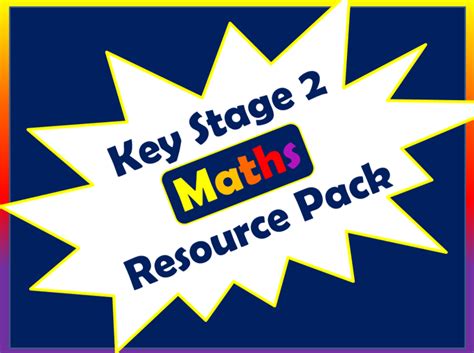 Key Stage 2 Maths Pack Teaching Resources