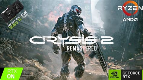 Crysis Remastered Ryzen X Rtx Ti P Maxed Out