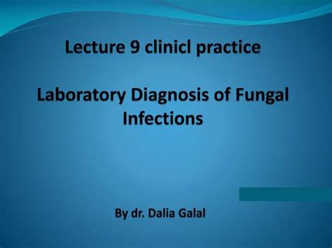 PPT Lecture 9 Clinicl Practice Laboratory Diagnosis Of Fungal