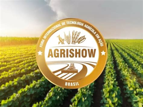 Agrishow Maior Feira Para Inova Es Do Agroneg Cio Come A Nessa Semana