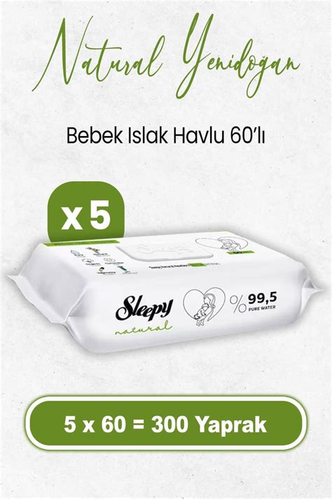 Sleepy Natural Yenidoğan Islak Bebek Havlusu 60 X 5 Adet 300 YAPRAK