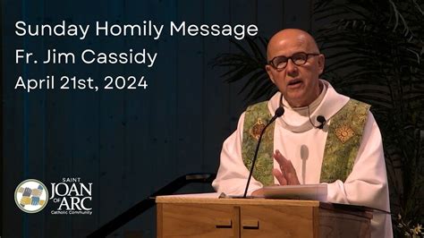 Father James Cassidy S April 21st Homily Youtube