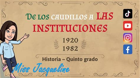 De Los Caudillos A Las Instituciones Bloque Iv Primaria Historia