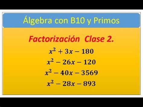 Como Factorizar Con Cambiar La X 10 Y Sus Factores Primos Pasando