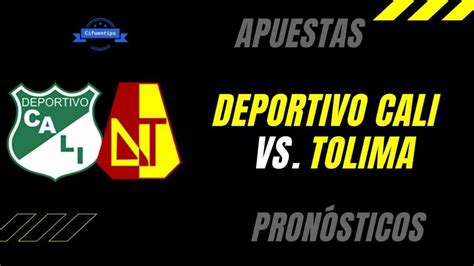 Pron Stico Cali Vs Tolima Liga Betplay Cifuentips