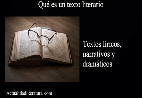 Qué Es Un Texto Literario Y Sus Tipologías Actualidad Literatura