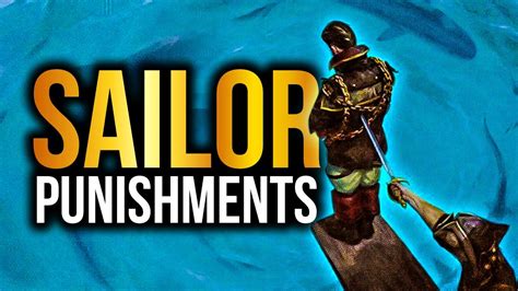 7 WORST Sailor Punishments In History YouTube