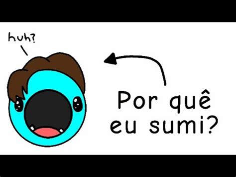 Por quê eu sumi YouTube