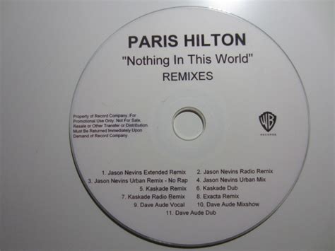 Paris Hilton – Nothing In This World (Remixes) (2006, CDr) - Discogs