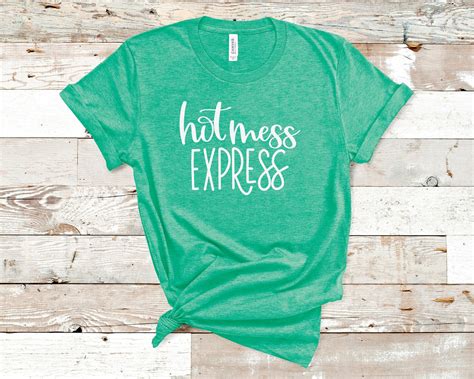 Hot Mess Express Shirt Hot Mess Express Tee Mom Graphic Etsy