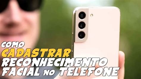 Como Cadastrar E Ativar Reconhecimento Facial Em Telefone Samsung Youtube