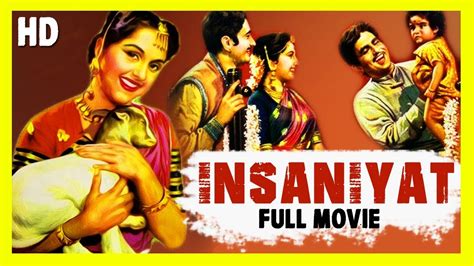 Insaniyat Full Movie Dilip Kumar Dev Anand Old Hindi Movies Classic Bollywood Movie