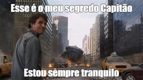 Meme Esse é o meu segredo Capitão Estou sempre tranquilo All