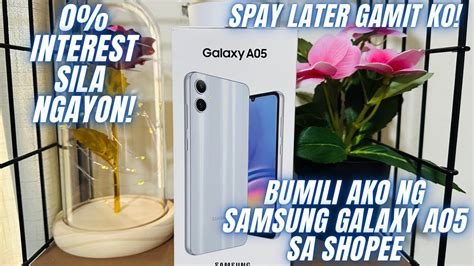 Bumili Ako Ng Samsung Galaxy A Sa Shopee Gamit Ang S Pay Later