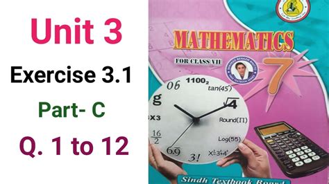 Maths Class 7 Unit 3 Exercise 3 1 Part C 1 To 12 Sindh Textbook Board Youtube