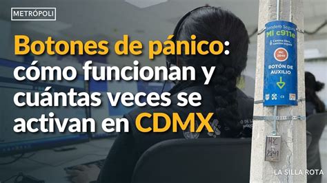 Botones De Pánico Cómo Funcionan Y Cuántas Veces Se Activan En Cdmx