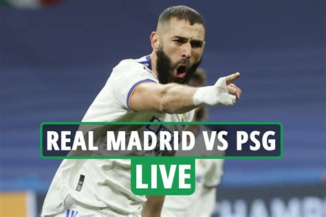 Real Madrid 3 Psg 1 Live Reaction Benzema Hat Trick Completes Epic