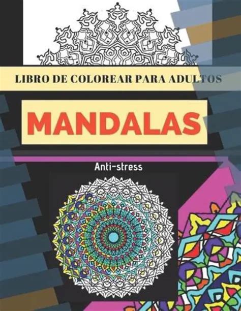 Libro De Colorear Para Adultosmandalas Anti Estres Mandalas Para