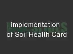 PPT Implementation Of Soil Health Card PowerPoint Presentation