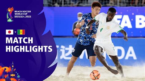 Japan V Senegal Fifa Beach Soccer World Cup 2021 Match Highlights Youtube