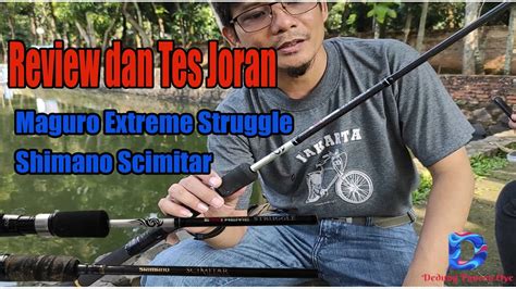 Review Testing Joran Maguro Extreme Struggle Vs Shimano Scimitar