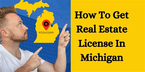 Get Your Michigan Real Estate License Step By Step Guide