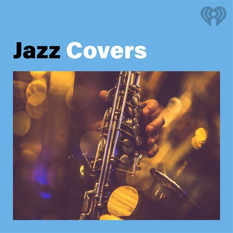 Jazz Covers | iHeartRadio