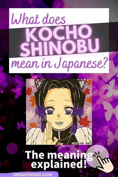 What Does Kocho Shinobu Mean In Japanese Name Meaning In Demon Slayer