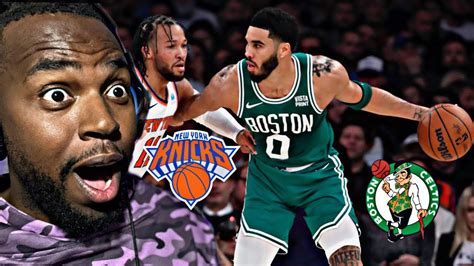 New York Knicks Vs Boston Celtics Full Game Highlights REACTION YouTube