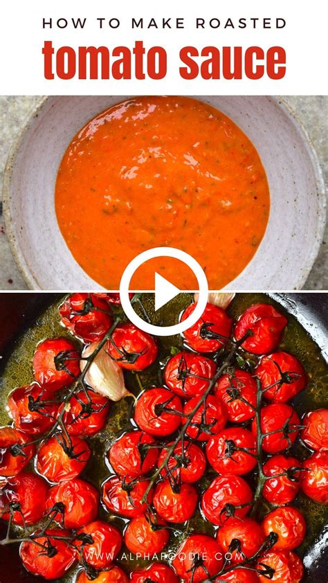 Homemade Roasted Tomato Sauce Homemade Pasta Sauce Artofit