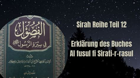 Sirah Teil 12 Al Fusul Fi Sirati R Rasul YouTube