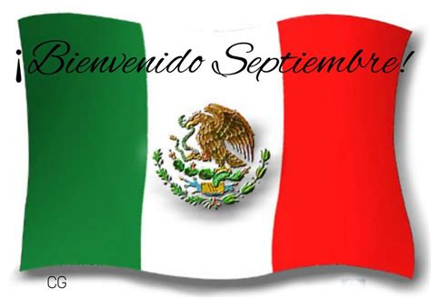 Feliz Y Bendecido Mes De Septiembre Viva México Hola Septiembre Fiestas Patrias De