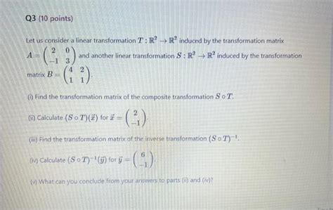 Solved Let Us Consider A Linear Transformation T R2→r2