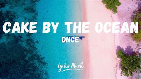 DNCE Cake By The Ocean Lyrics YouTube