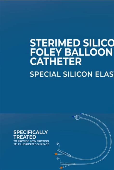 Sterimed Silicon Foley Balloon Catheter Bh Model Balloon Made From Low Durometer Foley