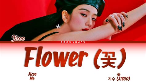 Jisoo 지수 Flower 꽃 Color Coded Lyrics가사 Hanromeng Youtube