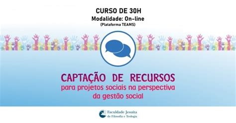 Curso Capta O De Recursos Para Projetos Sociais Na Perspectiva Da