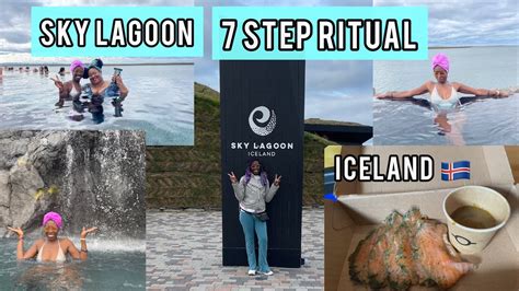 Sky Lagoon 7 Step Ritual Reykjavík Iceland YouTube