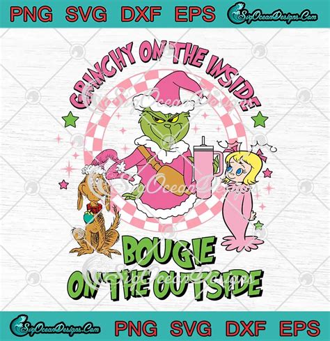 Pink Grinch Grinchy On The Inside Svg Bougie On The Outside Svg