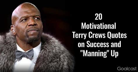 Motivational Terry Crews Quotes On Success And Manning Up